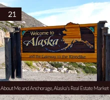 21. About Me and Anchorage, Alaska’s Real Estate Market
