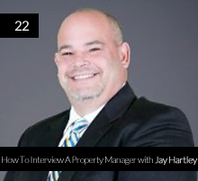 22. How To Interview A Property Manager with Jay Hartley