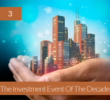 3. The Investment Event Of The Decade