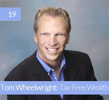 19. Tom Wheelwright: Tax-Free Wealth