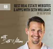 68: Best Real Estate Websites & Apps with Seth Williams