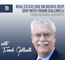 70: Real Estate Due Diligence Deep Dive with Frank Gallinelli