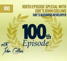 100: 100th Episode Special with GRE’s John Collins