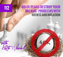 112: 401(k) Plans Destroy Your Dreams