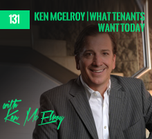 131: Ken McElroy | What Tenants Want Today