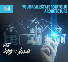 150: Your Real Estate Portfolio Architecture