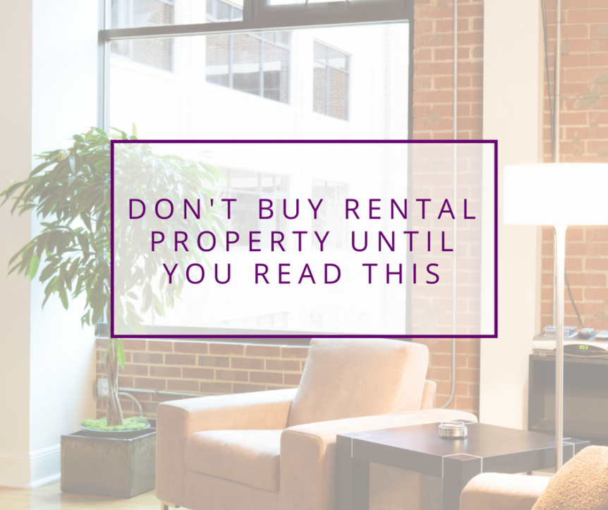 don-t-buy-rental-property-until-you-read-this-get-rich-education