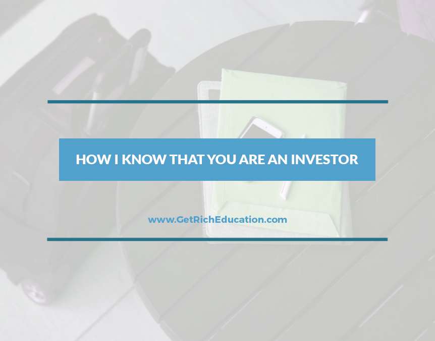 How I Know That You Are An Investor