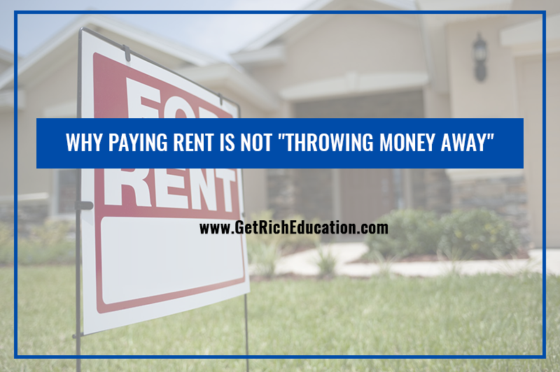 Why Paying Rent Is Not “Throwing Money Away”