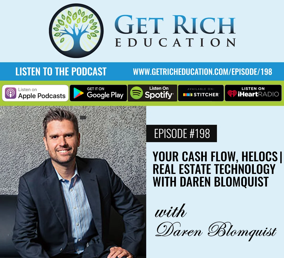 198: Your Cash Flow, HELOCs | Real Estate Technology with Daren Blomquist