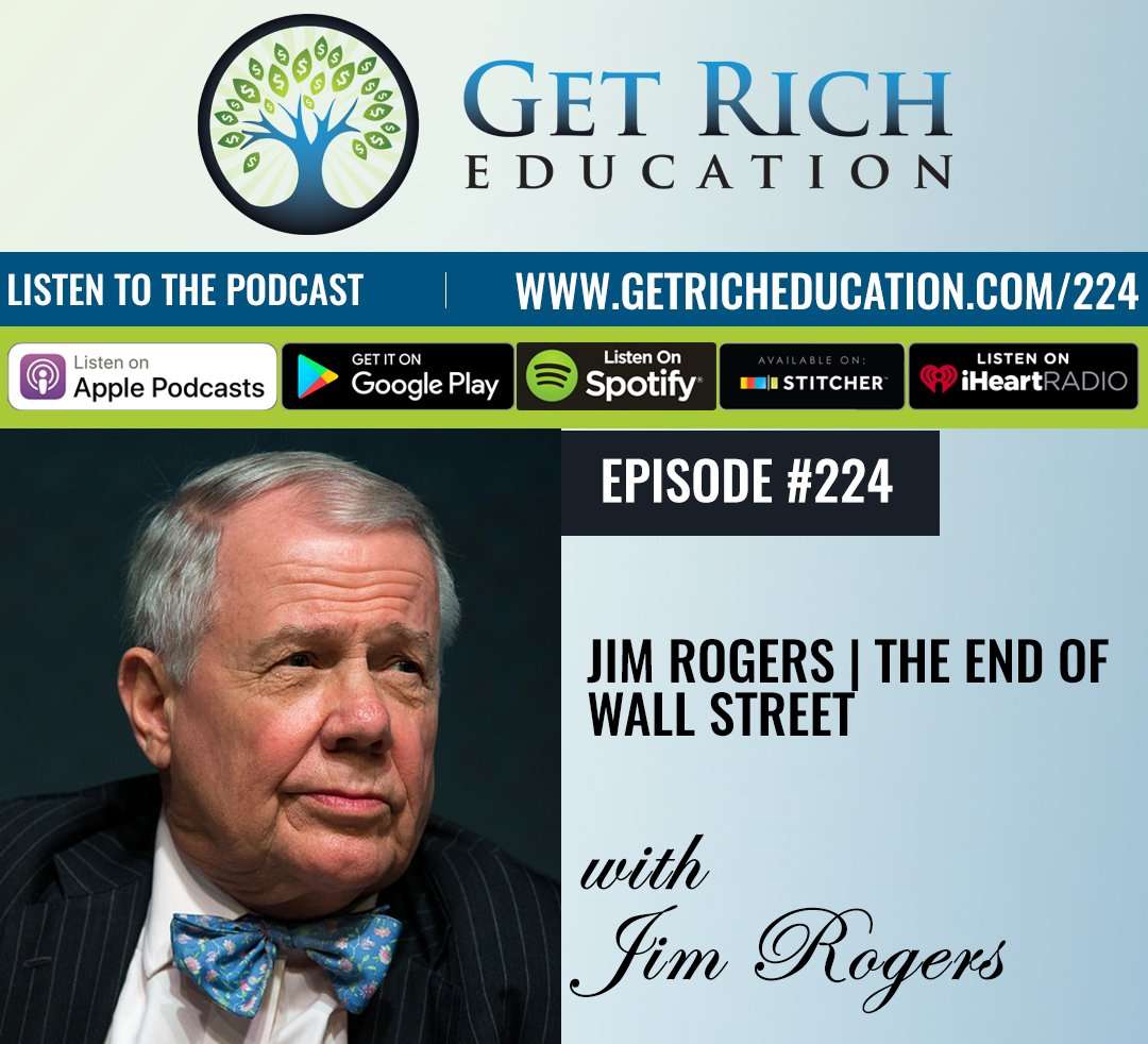 224: Jim Rogers | The End Of Wall Street