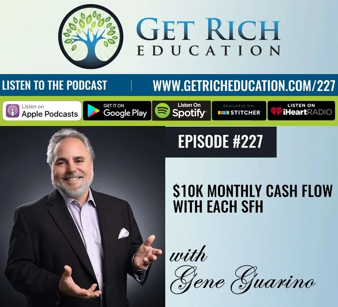 227: $10K Monthly Cash Flow With Each SFH