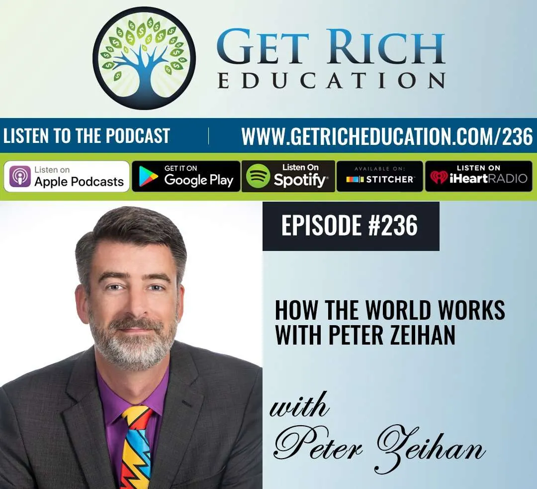 236: How The World Works with Peter Zeihan