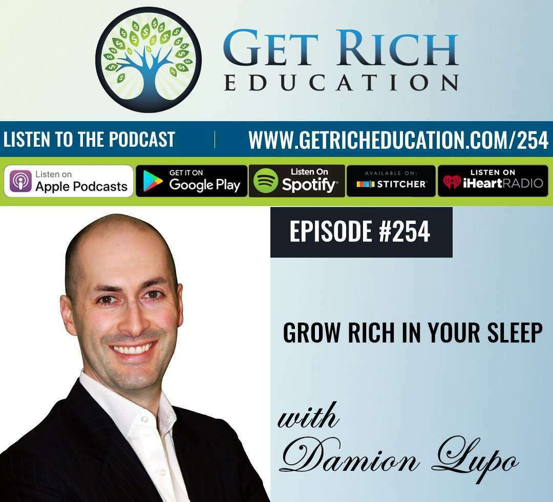254: Grow Rich In Your Sleep