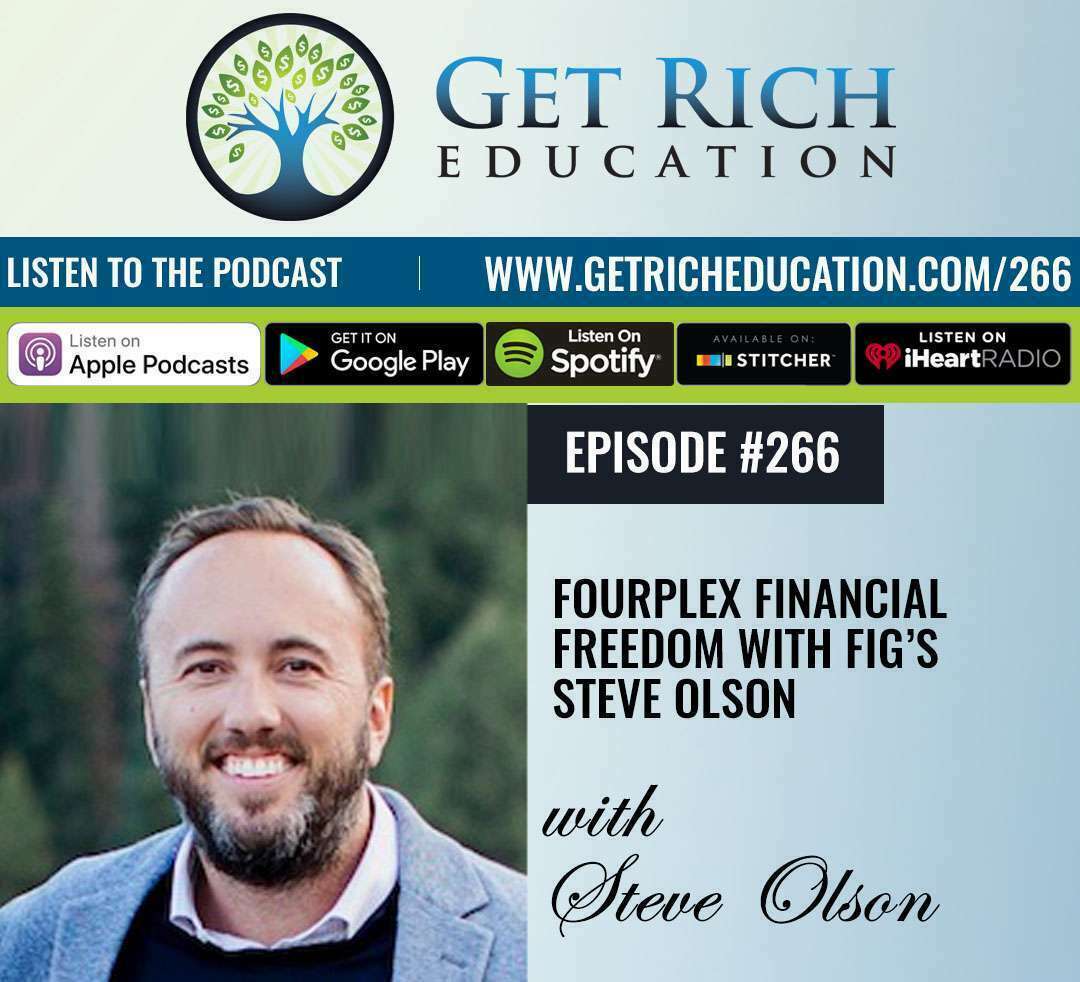 266: Fourplex Financial Freedom with FIG’s Steve Olson