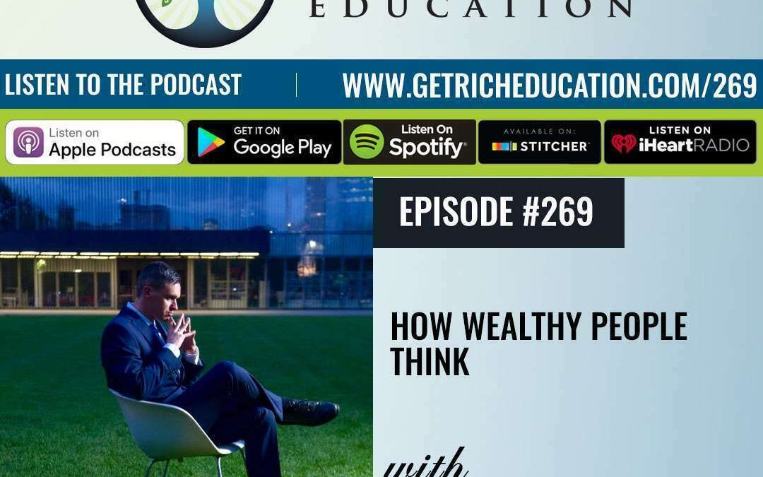 269: How Wealthy People Think