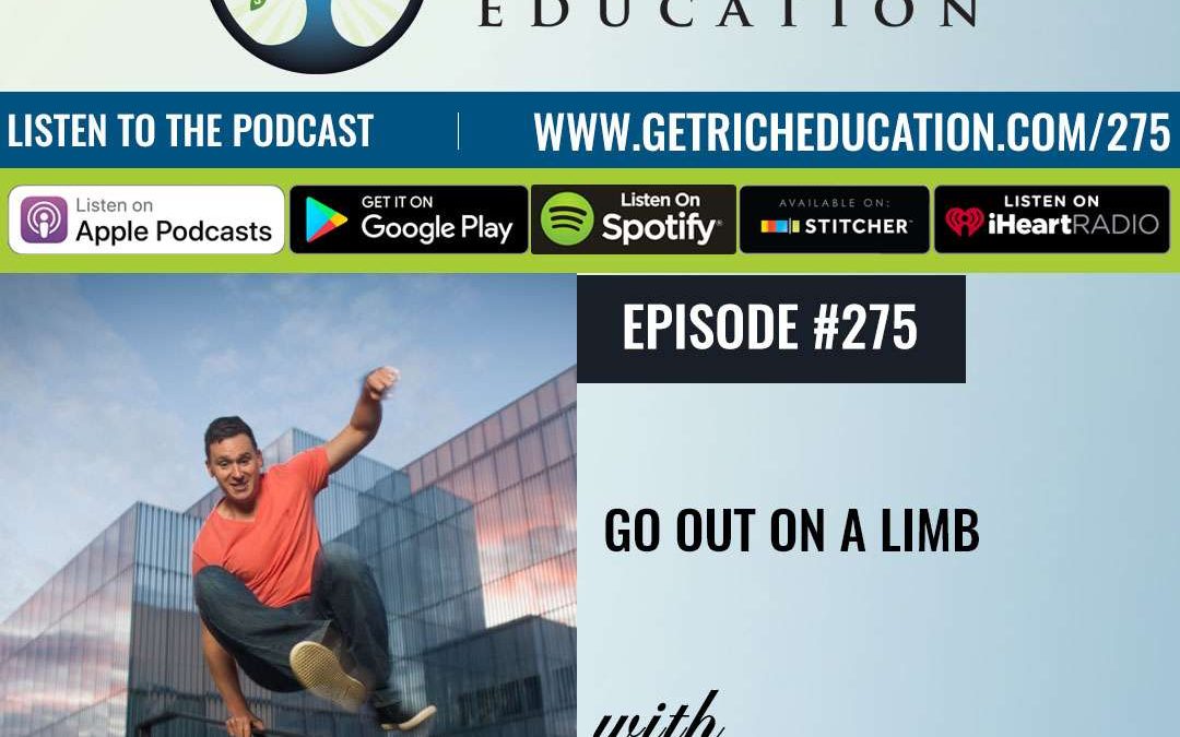 275: Go Out On A Limb