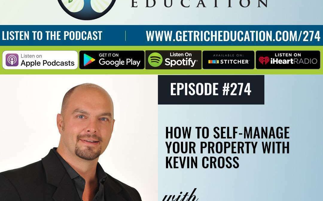 274: How To Self-Manage Your Property with Kevin Cross
