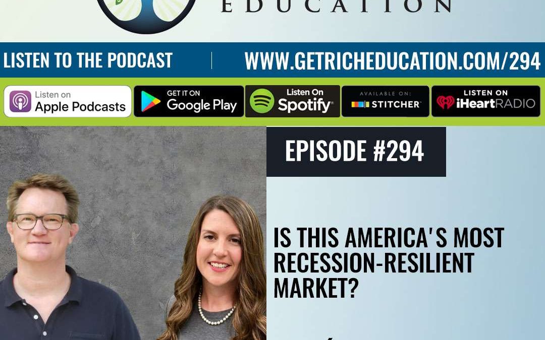 294: Is This America’s Most Recession-Resilient Market?