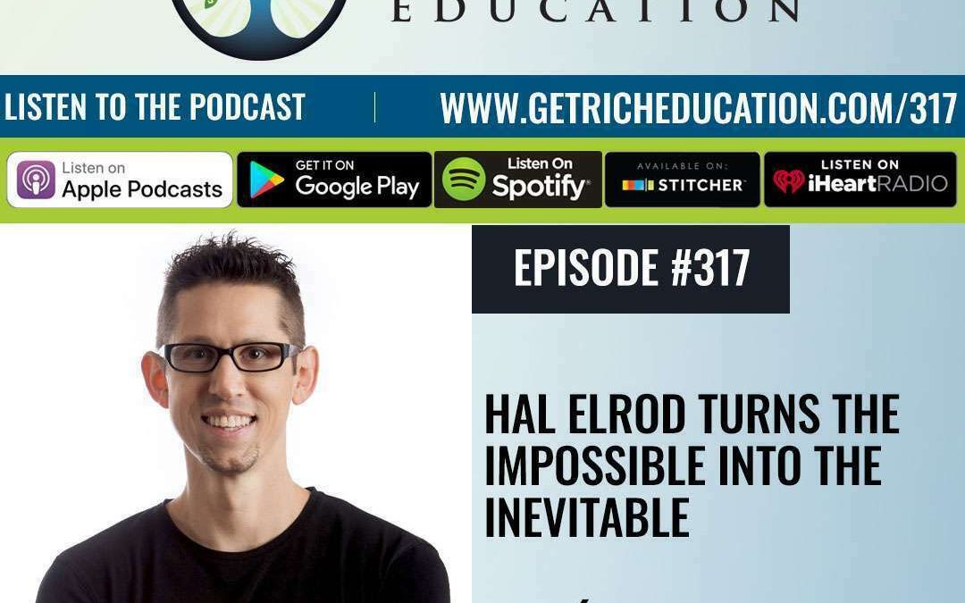 317: Hal Elrod Turns The Impossible Into The Inevitable