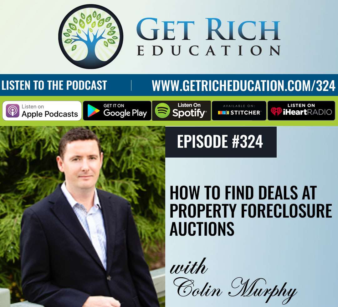 324: How To Find Deals At Property Foreclosure Auctions