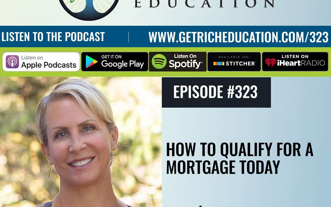 323: How To Qualify For A Mortgage Today with Caeli Ridge