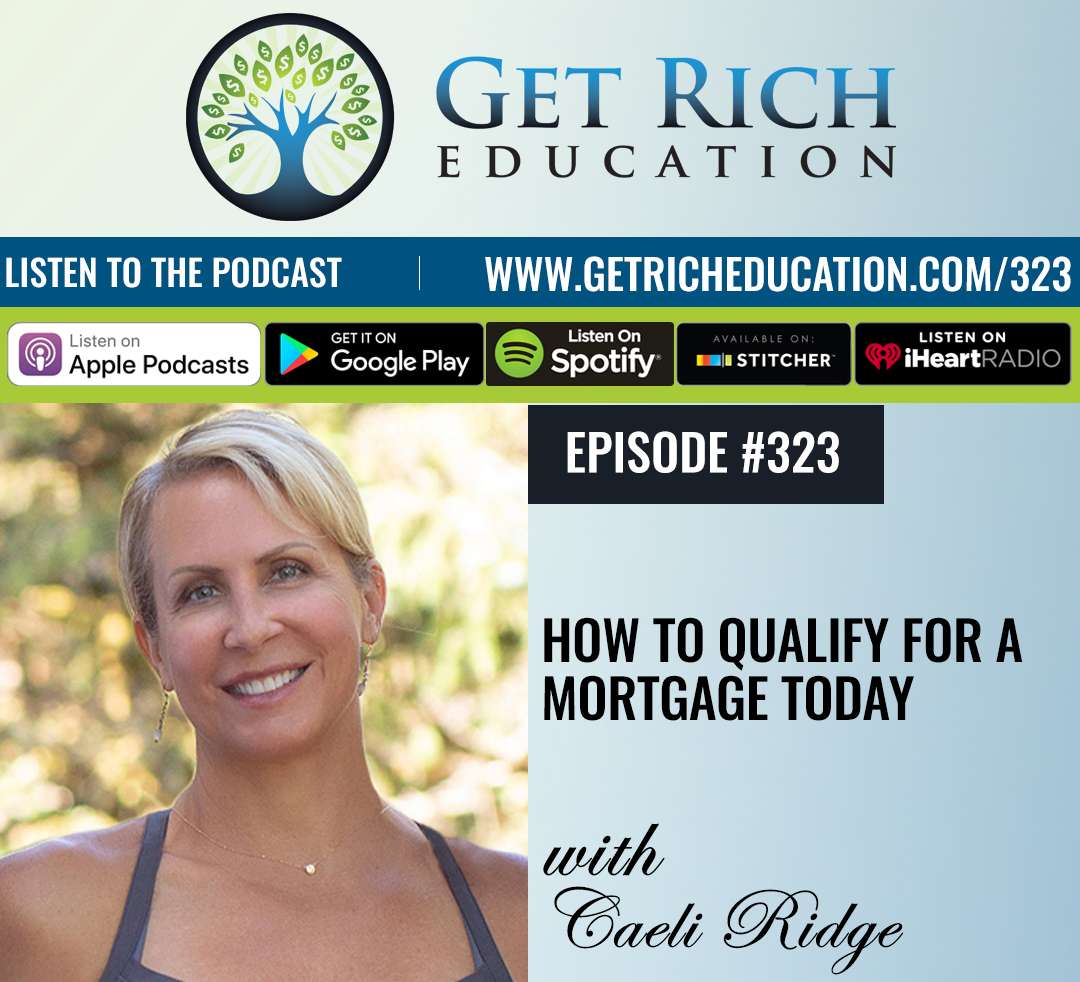 How To Qualify For A Mortgage Today with Caeli Ridge