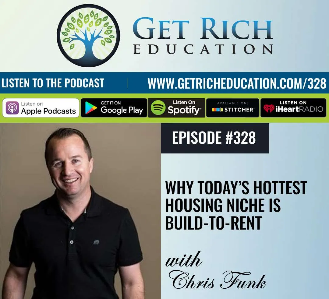 328: Why Today’s Hottest Housing Niche Is Build-To-Rent
