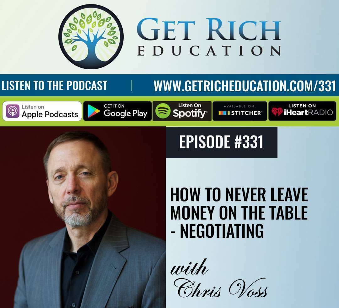 How To Never Leave Money On The Table - Negotiating with Chris Voss How To Never Leave Money On The Table - Negotiating with Chris Voss