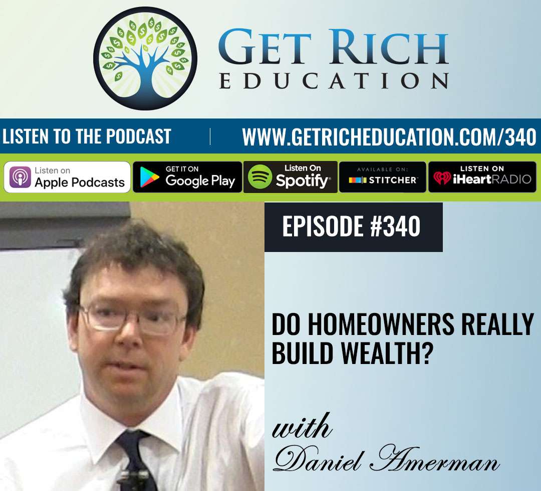 Do Homeowners Really Build Wealth with Daniel Amerman Low Mortgage Interest Rates For Income Property with Caeli Ridge