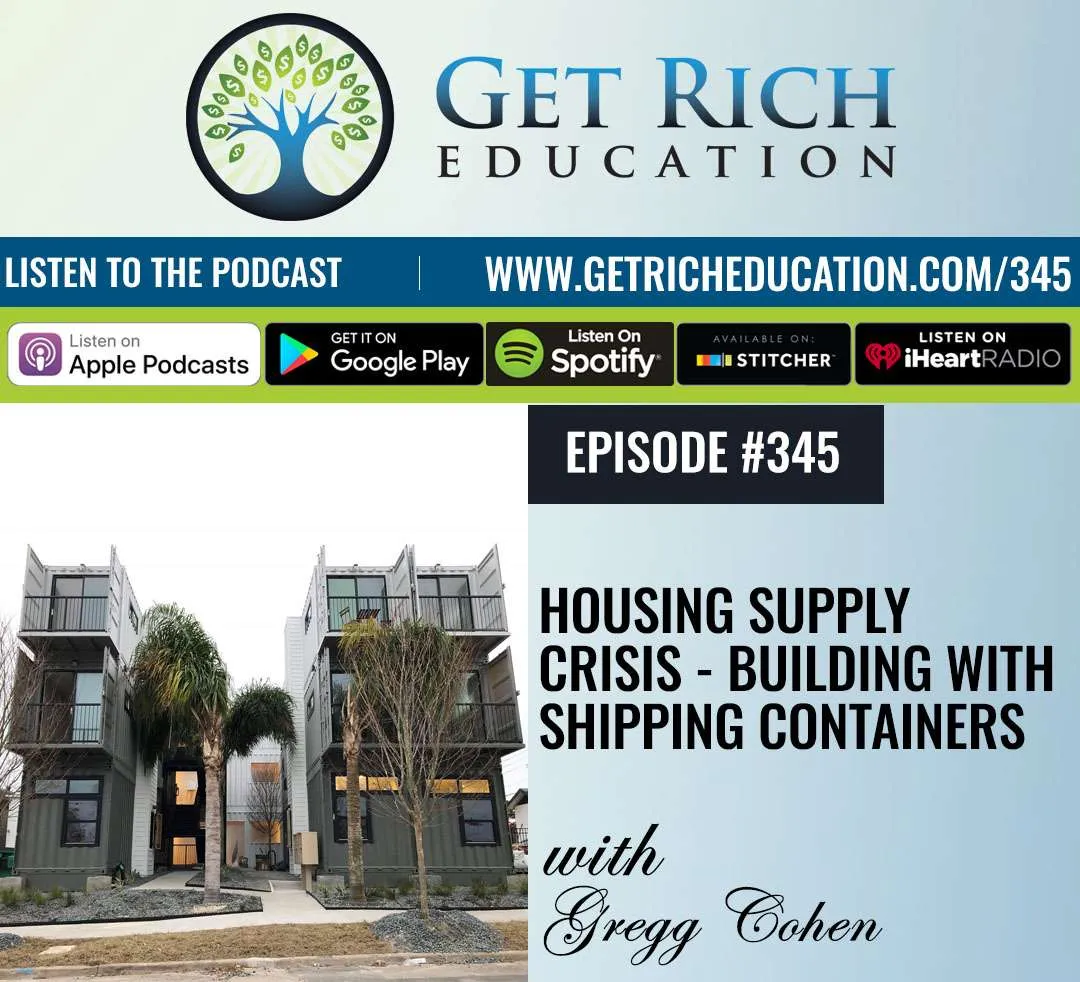 345: Housing Supply Crisis – Building With Shipping Containers