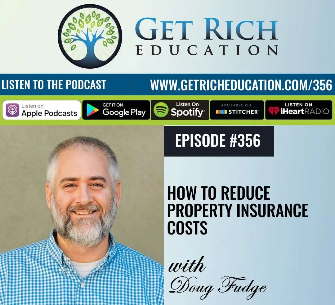 356: How To Reduce Property Insurance Costs