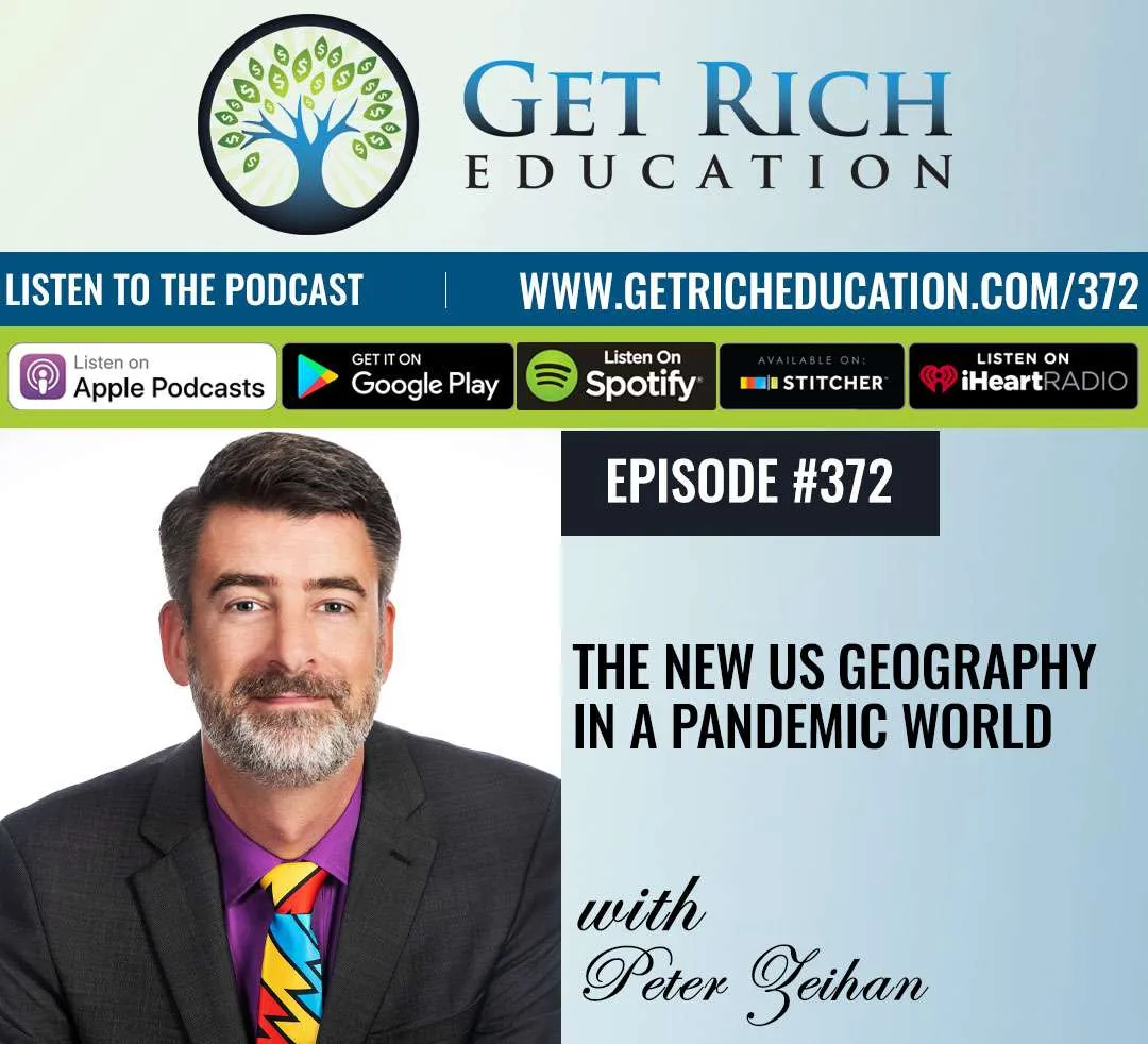 372: The New US Geography In A Pandemic World with Peter Zeihan