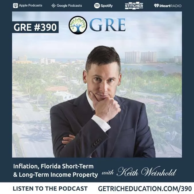390: Inflation, Florida Short-Term and Long-Term Income Property