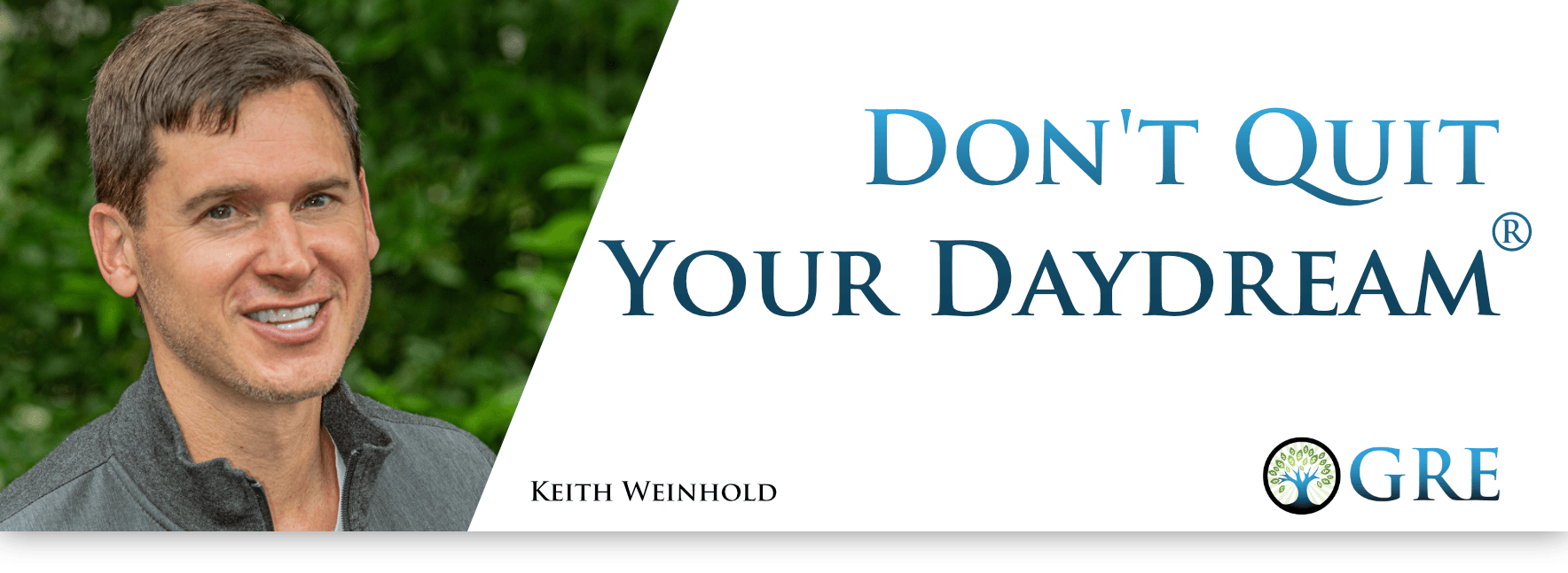 Don't Quit Your Daydream Header