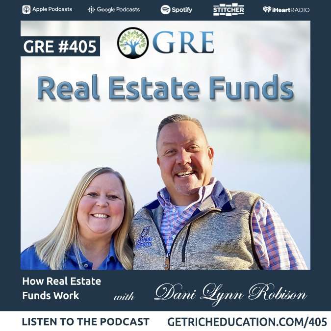 405: How Real Estate Funds Work With Dani Lynn Robison