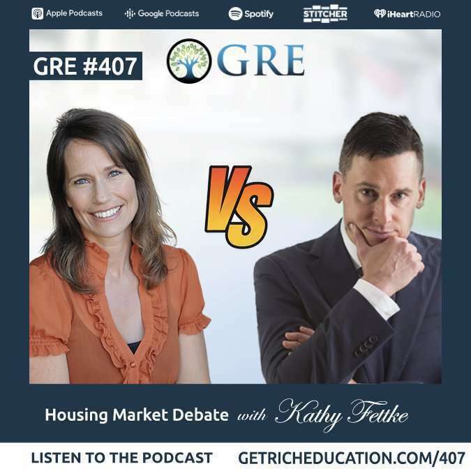 407-housing-market-debate-with-kathy-fettke