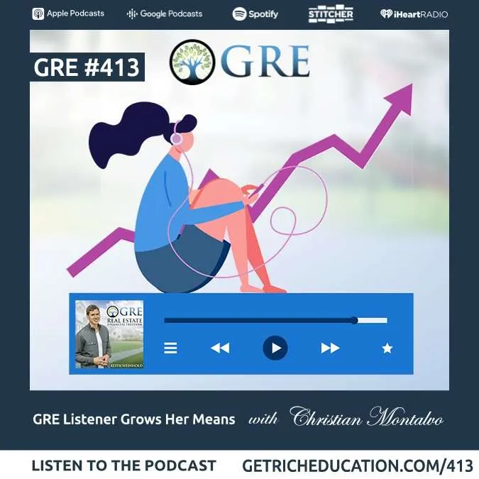 413: A GRE Listener Grows Her Means, With Christian Montalvo