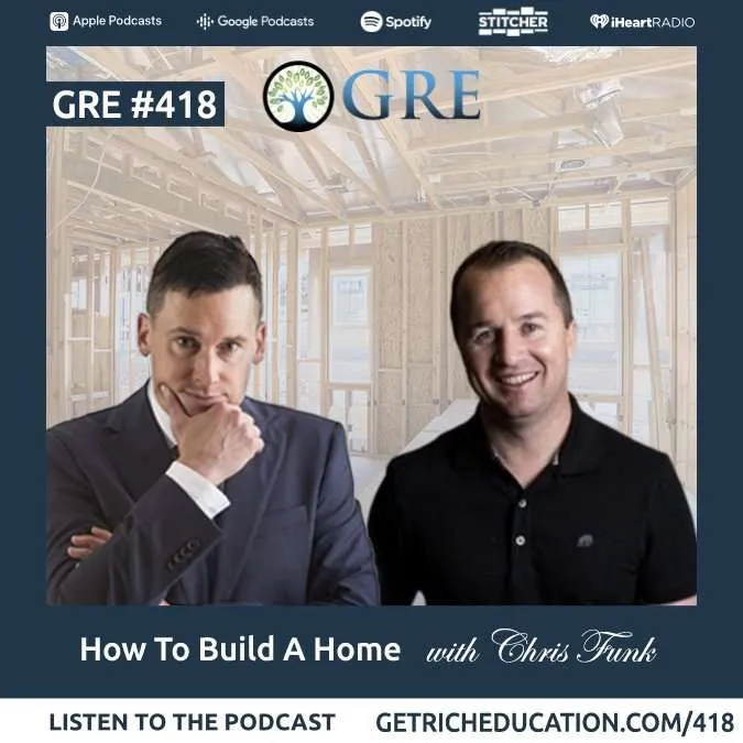 418: How To Build A Home With Chris Funk