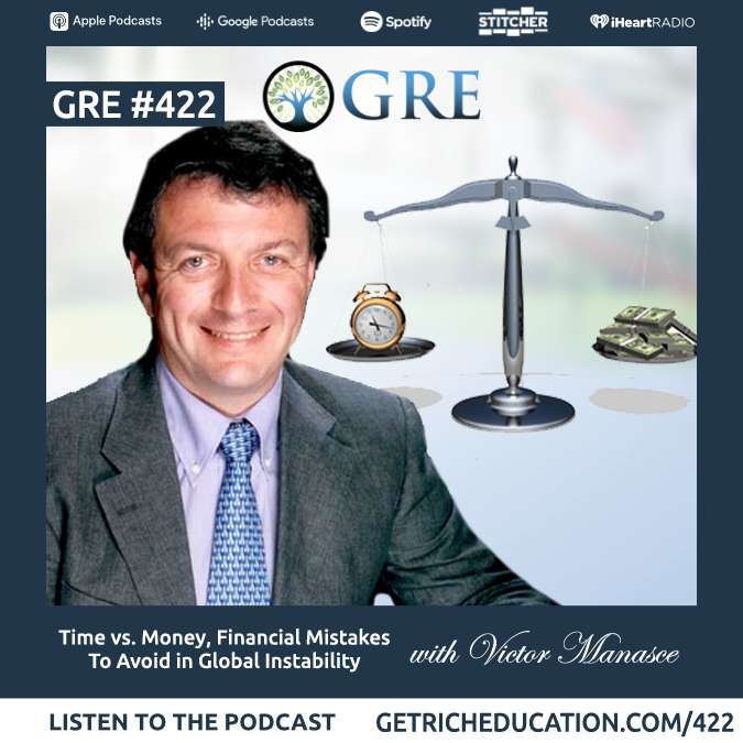 422: Time vs. Money, Financial Mistakes To Avoid in Global Instability with Victor Menasce