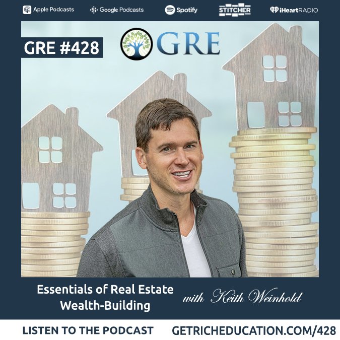 428: Essentials of Real Estate Wealth-Building With Keith Weinhold