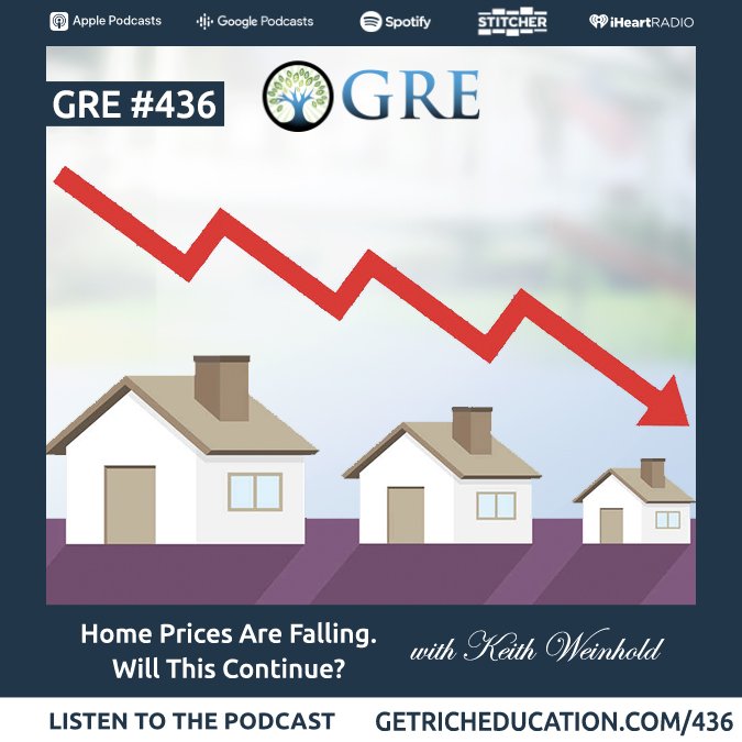 436: Home Prices are Falling. Will it Continue? With Keith Weinhold