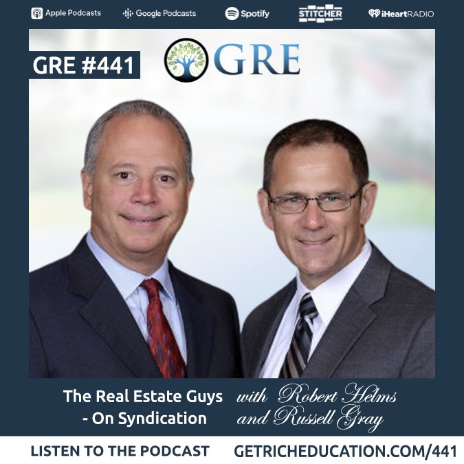 441-the-real-estate-guys-robert-helms-and-russell-gray-on-syndication