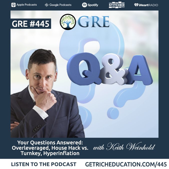 445-your-questions-answered-overleveraged-house-hack-turnkey-hyperinflation-with-keith-weinhold