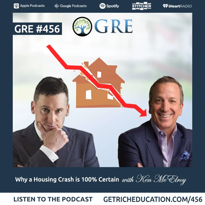 456: Why a Housing Crash is 100% Certain – with Keith Weinhold and Ken McElroy