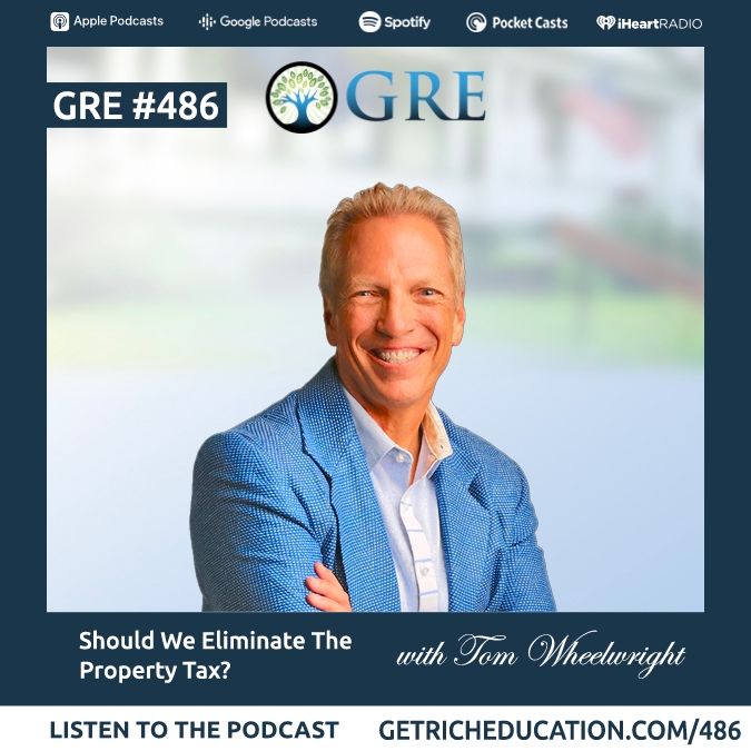 486-should-we-eliminate-the-property-tax-with-tom-wheelwright
