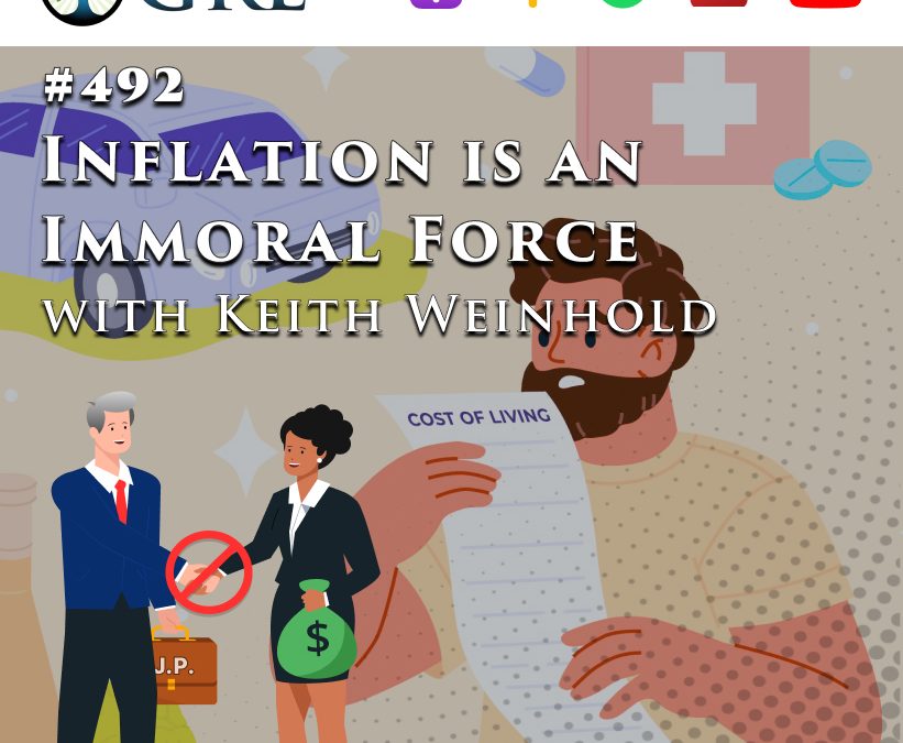 492: Inflation is an Immoral Force