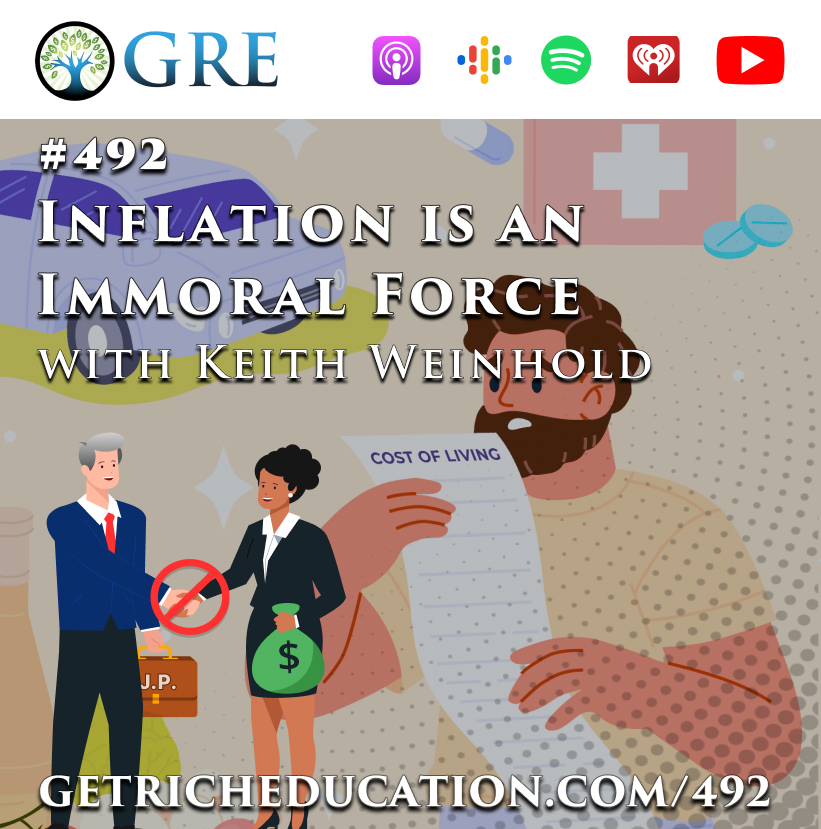 492: Inflation is an Immoral Force