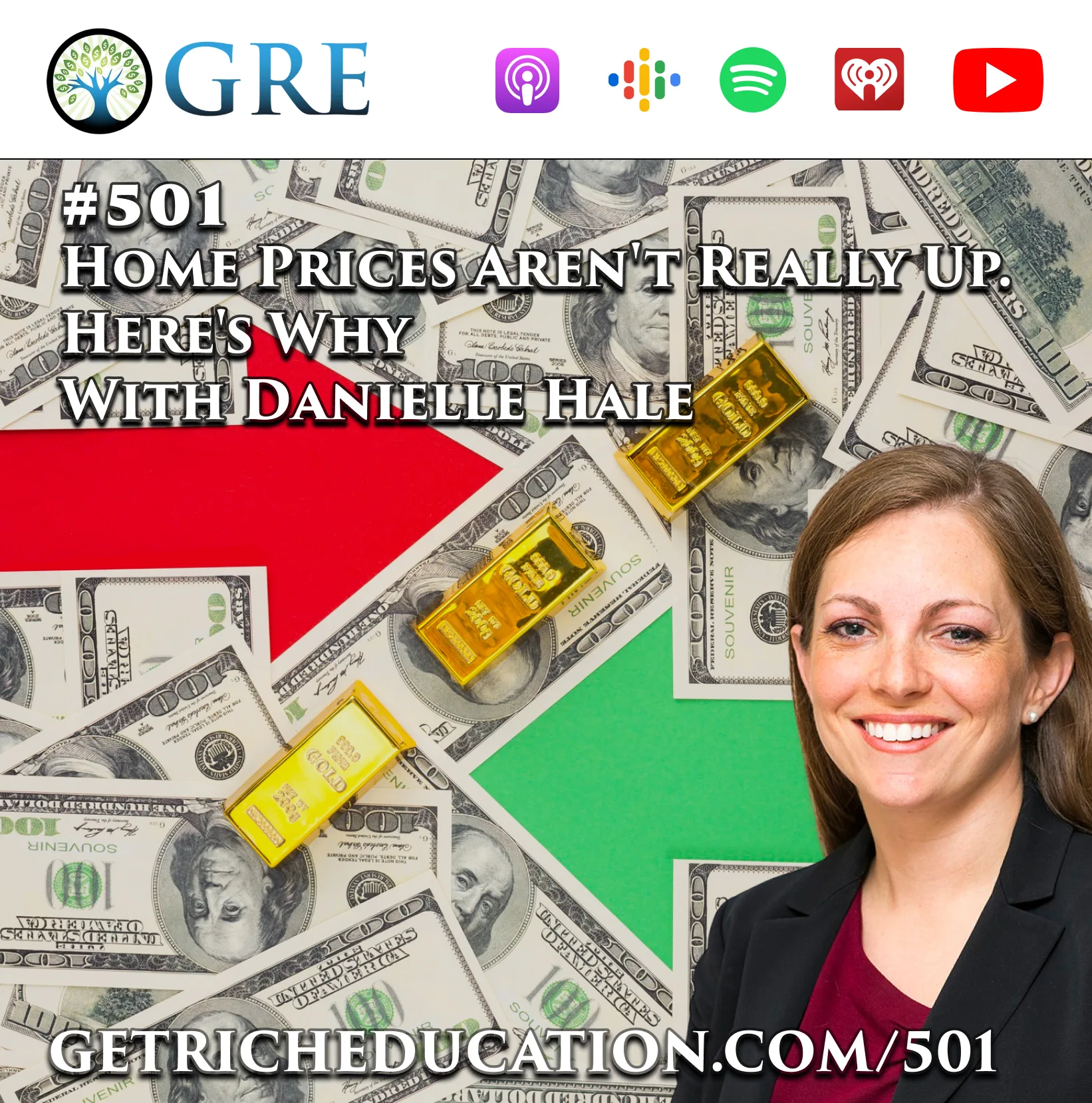 501: Home Prices Aren’t Really Up. Here’s Why, with Danielle Hale