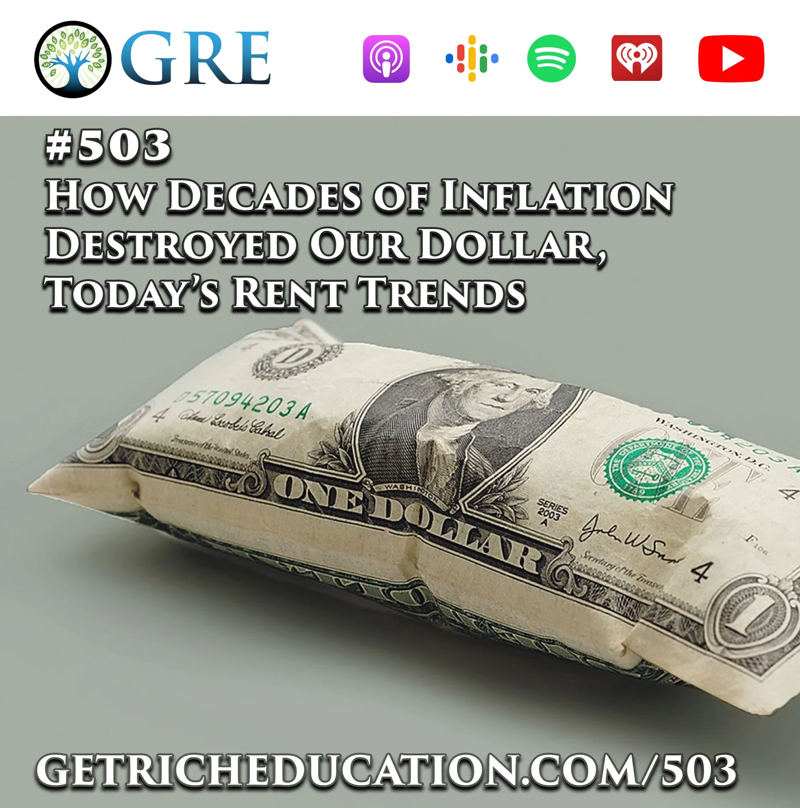 503: How Decades of Inflation Destroyed Our Dollar, Today’s Rent Trends